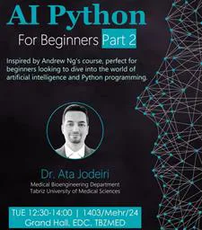اطلاع رسانی دومین کارگاه دوره پایتون با هوش مصنوعی برای دانشجویان تحصیلات تکمیلی